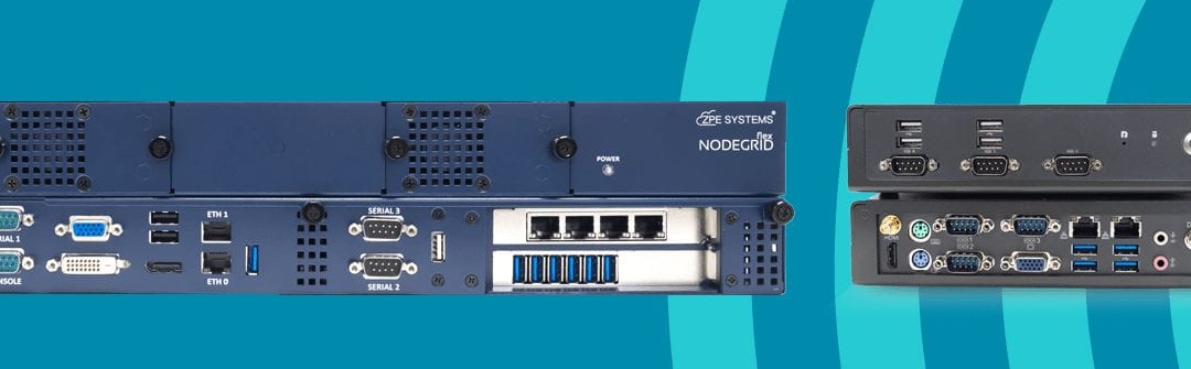 ZPE Systems Announces Two New Products for IT Infrastructure Management of IoT and Edge Devices