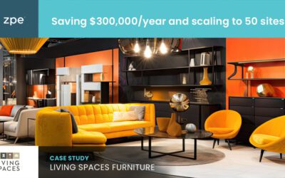 Living Spaces Furniture: Scaling to 50 sites with only 3 network staff