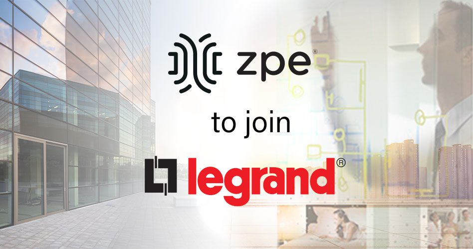 Legrand Intends to Acquire ZPE Systems