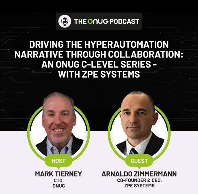 Driving the Hyperautomation Narrative Through Collaboration: An ONUG C-Level Series